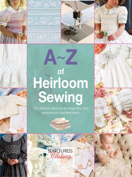 Title details for A-Z of Heirloom Sewing by Country Bumpkin - Available